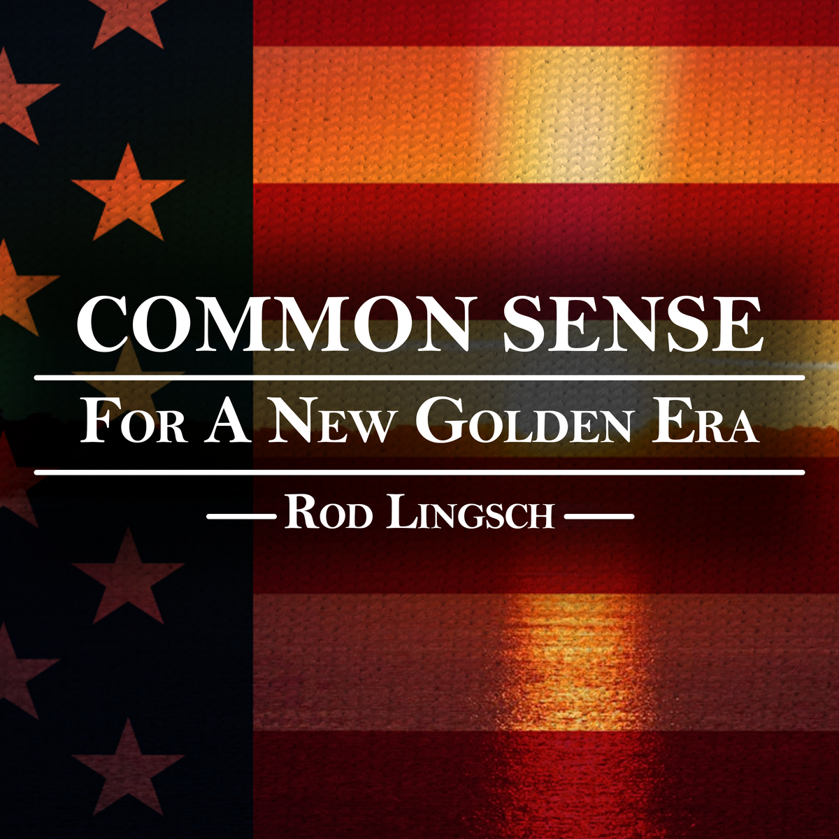 COMMON SENSE: For a New Golden Era (Audiobook)